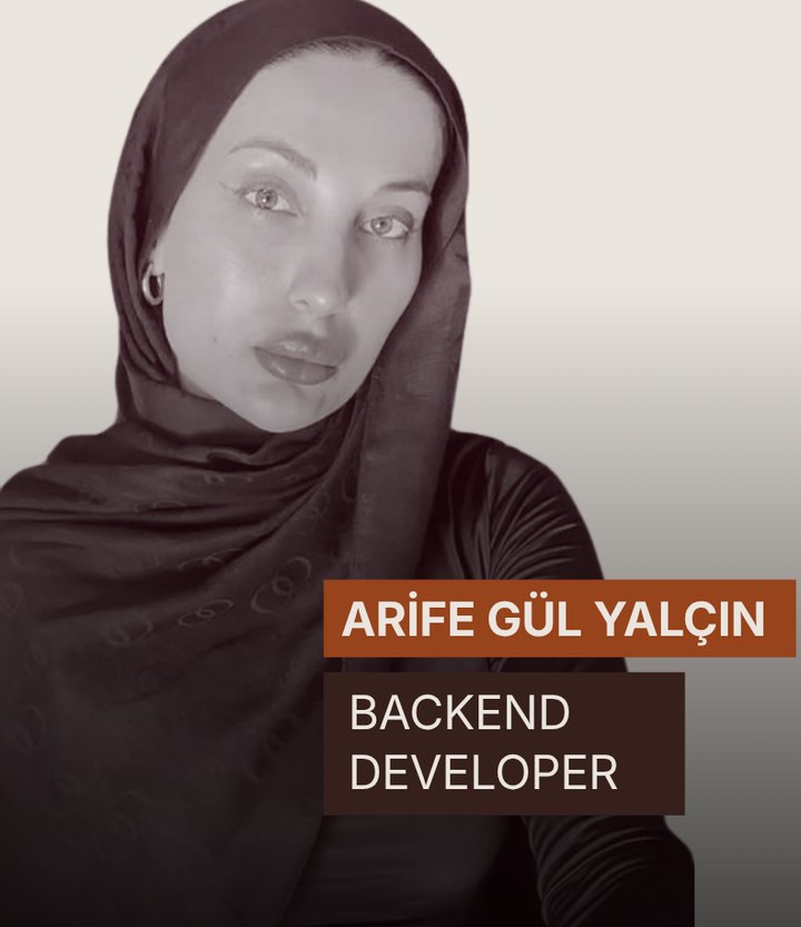 Arife Gül Yalçın, Backend Developer