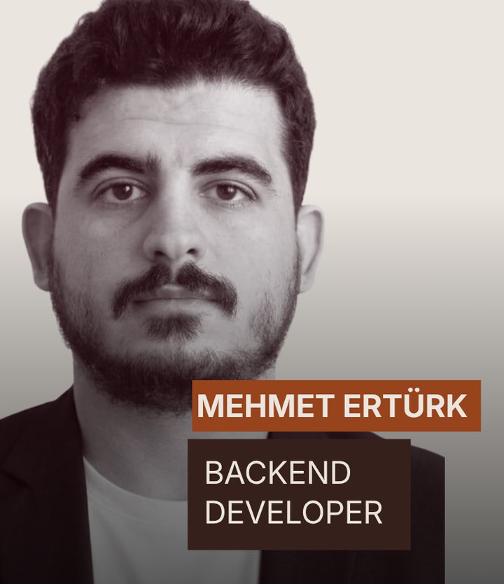 Mehmet Ertürk, Backend Developer